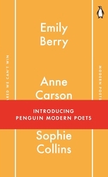 Book cover of Penguin Modern Poets 1 by Emily Berry, Anne Carson, Sophie Collins
