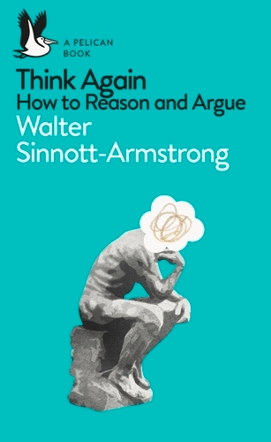 Book cover of Think Again by Walter Sinnott-Armstrong