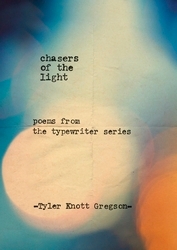 Book cover of Chasers of the Light by Tyler Knott Gregson