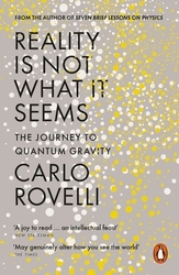 Book cover of Reality Is Not What It Seems by Carlo Rovelli
