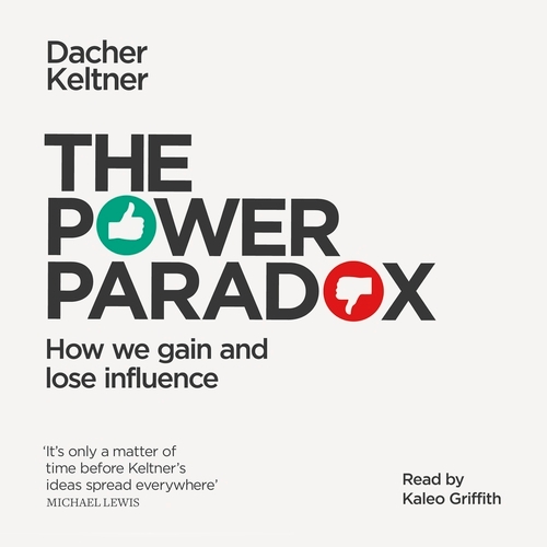 Book cover of The Power Paradox by Dacher Keltner