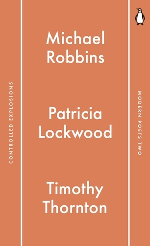 Book cover of Penguin Modern Poets 2 by Michael Robbins, Patricia Lockwood, Timothy Thornton