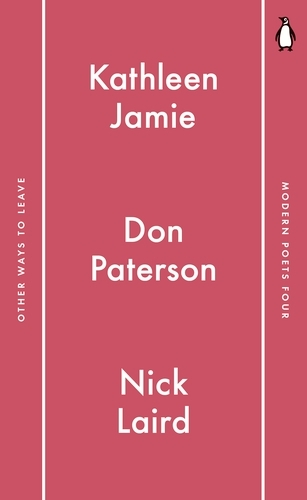 Book cover of Penguin Modern Poets 4 by Don Paterson, Nick Laird, Kathleen Jamie