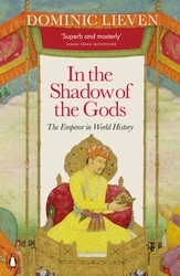 Book cover of In the Shadow of the Gods by Dominic Lieven