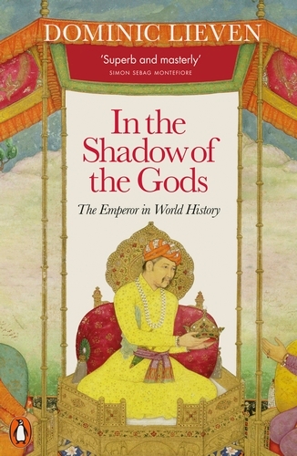Book cover of In the Shadow of the Gods by Dominic Lieven