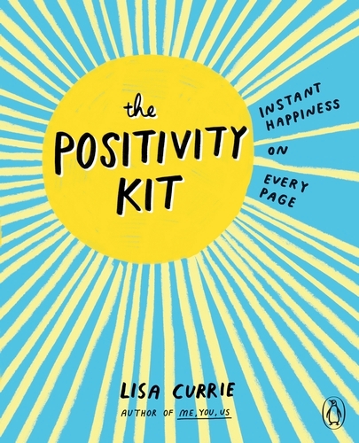 Book cover of The Positivity Kit by Lisa Currie