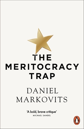 Book cover of The Meritocracy Trap by Daniel Markovits