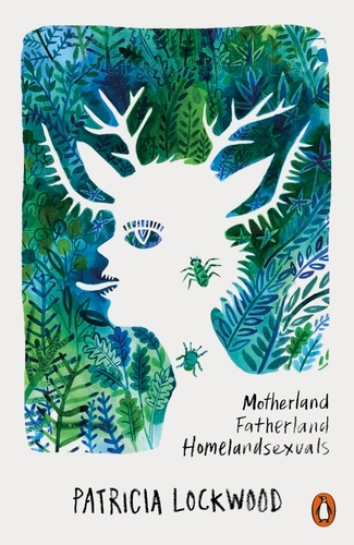 Book cover of Motherland Fatherland Homelandsexuals by Patricia Lockwood
