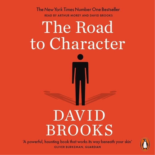 Book cover of The Road to Character by David Brooks