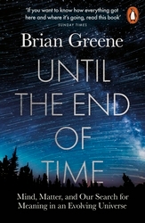 Book cover of Until the End of Time by Brian Greene
