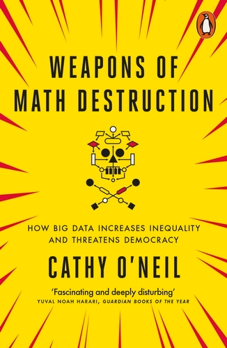 Book cover of Weapons of Math Destruction by Cathy O'Neil