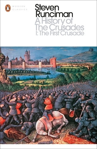 Book cover of A History of the Crusades I by Steven Runciman