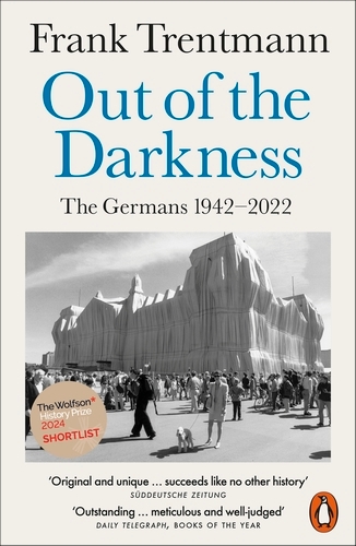Book cover of Out of the Darkness by Frank Trentmann