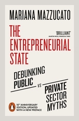 Book cover of The Entrepreneurial State by Mariana Mazzucato