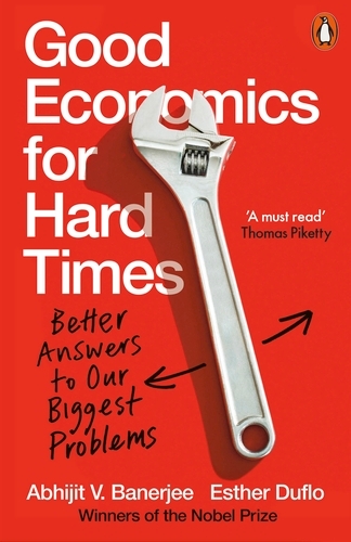 Book cover of Good Economics for Hard Times by Abhijit V. Banerjee, Esther Duflo