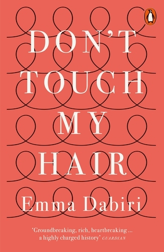 Book cover of Don't Touch My Hair by Emma Dabiri