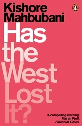 Book cover of Has the West Lost It? by Kishore Mahbubani