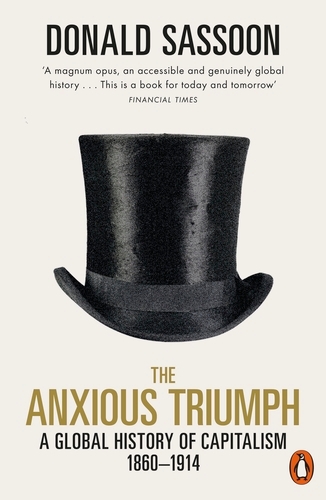 Book cover of The Anxious Triumph by Donald Sassoon