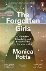 Book cover of The Forgotten Girls by Monica Potts