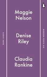 Book cover of Penguin Modern Poets 6 by Claudia Rankine, Maggie Nelson, Denise Riley