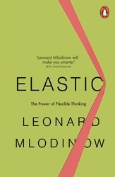 Book cover of Elastic by Leonard Mlodinow