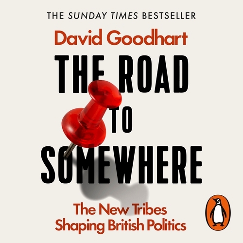 Book cover of The Road to Somewhere by David Goodhart
