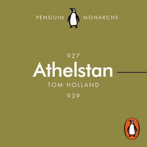 Book cover of Athelstan (Penguin Monarchs) by Tom Holland