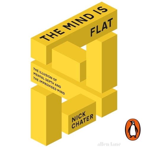Book cover of The Mind is Flat by Nick Chater