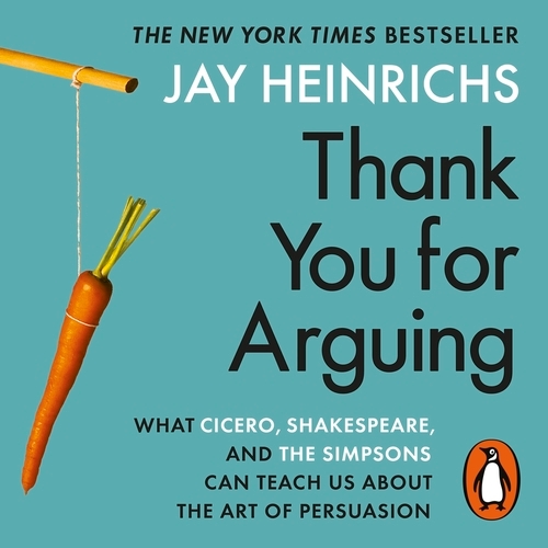Book cover of Thank You for Arguing by Jay Heinrichs