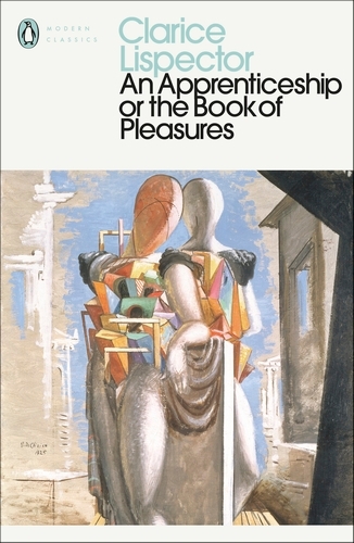 Book cover of An Apprenticeship or The Book of Pleasures by Clarice Lispector