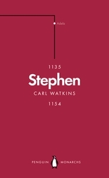 Book cover of Stephen (Penguin Monarchs) by Carl Watkins