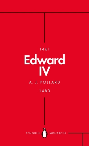 Book cover of Edward IV (Penguin Monarchs) by A J Pollard