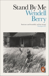 Book cover of Stand By Me by Wendell Berry