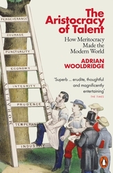 Book cover of The Aristocracy of Talent by Adrian Wooldridge
