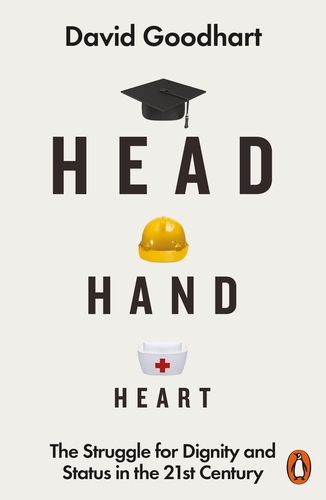 Book cover of Head Hand Heart by David Goodhart