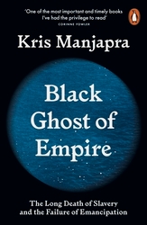 Book cover of Black Ghost of Empire by Kris Manjapra