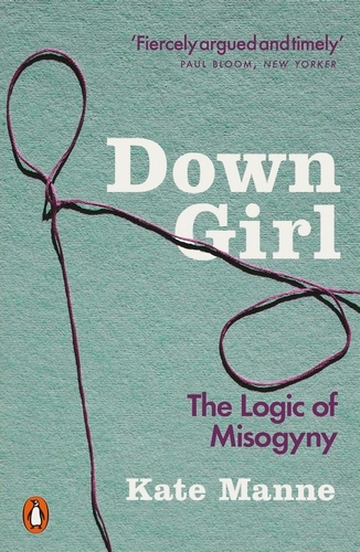 Book cover of Down Girl by Kate Manne