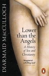 Book cover of Lower than the Angels by Diarmaid MacCulloch