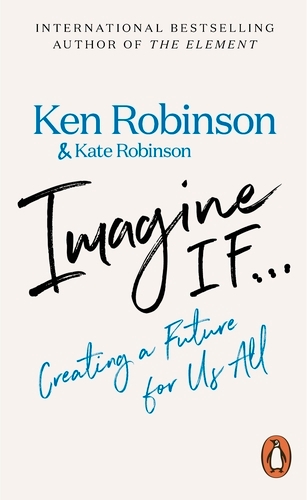 Book cover of Imagine If... by Ken Robinson
