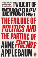 Book cover of Twilight of Democracy by Anne Applebaum