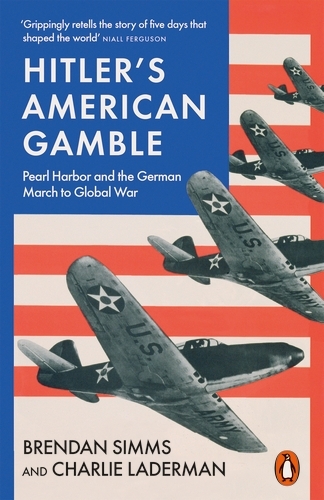 Book cover of Hitler's American Gamble by Brendan Simms, Charlie Laderman