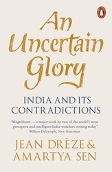 Book cover of An Uncertain Glory by Jean Drèze, Amartya Sen