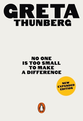 Book cover of No One Is Too Small to Make a Difference by Greta Thunberg