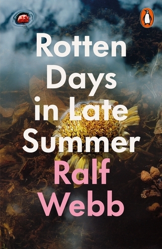 Book cover of Rotten Days in Late Summer by Ralf Webb