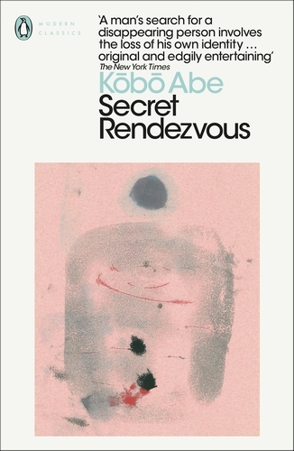 Book cover of Secret Rendezvous by Kobo Abe