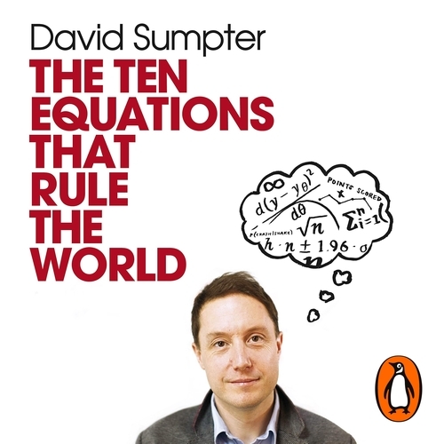 Book cover of The Ten Equations that Rule the World by David Sumpter