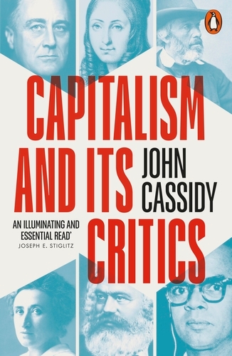 Book cover of Capitalism and Its Critics by John Cassidy