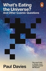 Book cover of What's Eating the Universe? by Paul Davies