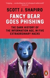 Book cover of Fancy Bear Goes Phishing by Scott Shapiro