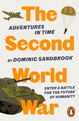 Book cover of Adventures in Time: The Second World War by Dominic Sandbrook